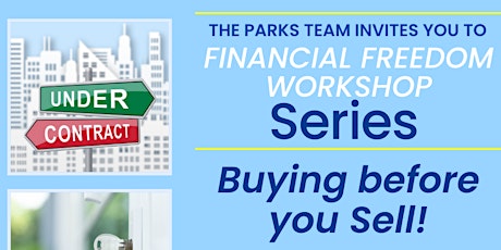 Financial Freedom Workshop | Buy Before You Sell