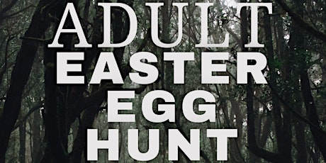 Adult Easter Egg Hunt  at Seven Springs