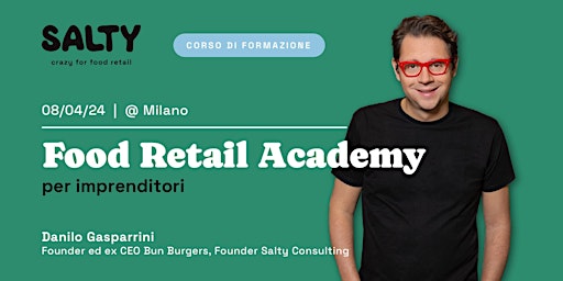 Food Retail Academy - corso per imprenditori del food retail primary image