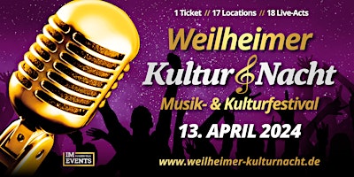 Hauptbild für Weilheimer Kulturnacht 2024 • 1 Ticket • 17 Locations • 18 Live-Acts