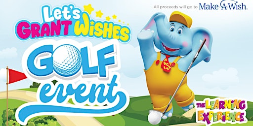 Let's Grant Wishes Golf Event primary image