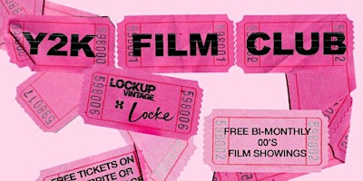 Y2K Film Club - Hosted by Lockup Vintage x Locke Hotels primary image