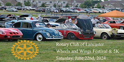 Primaire afbeelding van Rotary Club of Lancaster Wheels and Wings Festival & 5K