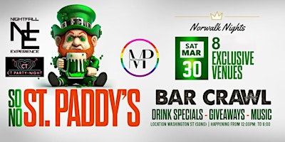 Imagem principal de 1ST PADDY'S  DAY AT SONO: NORWALK BAR CRAWL