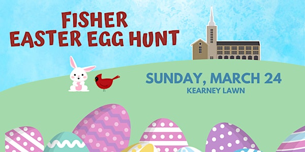 Fisher Easter Egg Hunt