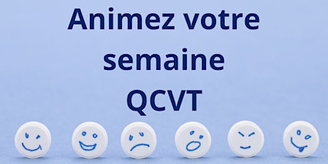 Animez votre semaine QVCT!