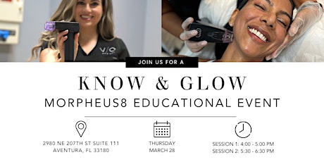 Know & Glow: Morpheus8 Educational Event -  VIO Med Spa Aventura