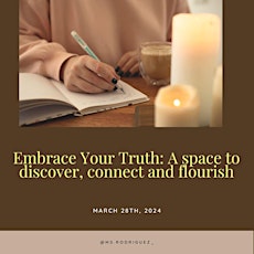 Embrace Your Truth: A space to discover, connect and flourish