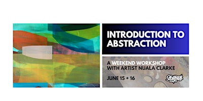 Introduction to Abstraction // A weekend workshop with Artist Nuala Clarke  primärbild