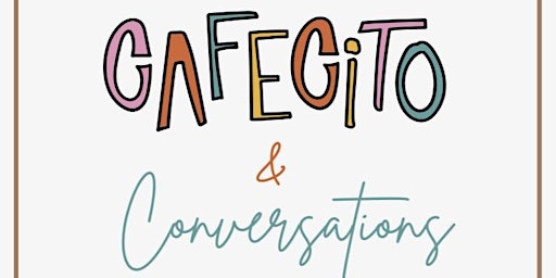 Cafecito & Conversations primary image