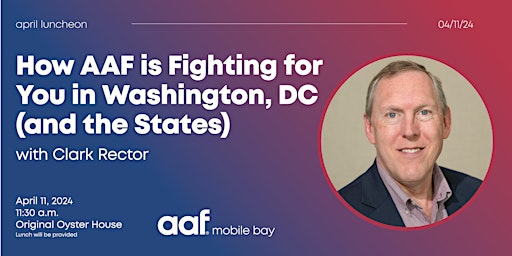 Imagem principal do evento AAF Mobile Bay: AAF Fighting for You in Washington, DC