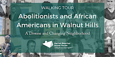 Imagen principal de Walking Tour: Abolitionists &  African Americans in Walnut Hills
