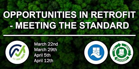 OPPORTUNITIES IN RETROFIT - MEETING THE STANDARD 19th APRIL