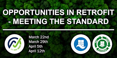 Hauptbild für OPPORTUNITIES IN RETROFIT - MEETING THE STANDARD 19th APRIL