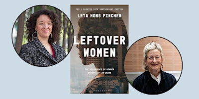 Imagem principal de LEFTOVER WOMEN: A Conversation with Leta Hong Fincher and Dorinda Elliott