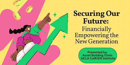 Securing Our Future: Financially Empowering the New Generation primary image