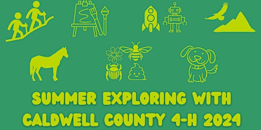 Summer Exploring With Caldwell County 4-H 2024 primary image