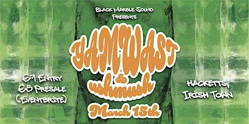 Imagen principal de Black Marble Sound presents: YAMWAST x UshMush