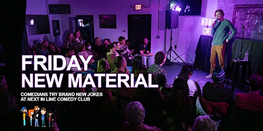 Imagem principal de Friday Night New Material Comedy Showcase