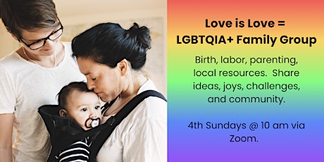Love is Love = LGBTQIA+ Family Group