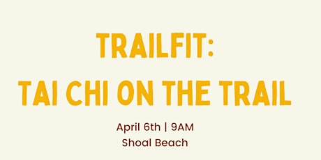 TrailFit: Tai Chi on the Trail