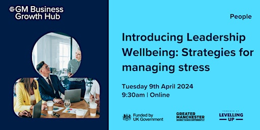 Introducing Leadership Wellbeing: Strategies for managing stress primary image