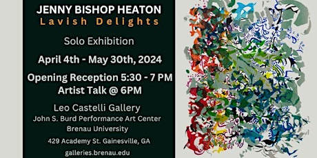 Jenny Bishop Heaton: Lavish Delights Artist Reception and Artist Talk