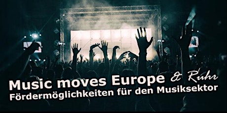 Hauptbild für Music Moves Europe & Ruhr – Fördermöglichkeiten für den Musiksektor