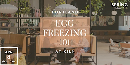 Imagem principal do evento Egg Freezing 101 at Kiln