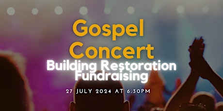 Gospel Concert: Building Restoration Fundraising
