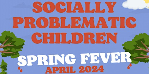 Imagem principal do evento SOCIALLY PROBLEMATIC CHILDREN/ALCHEMY/2000s