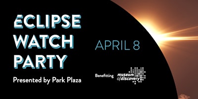 Image principale de Eclipse Watch Party Presented by Park Plaza