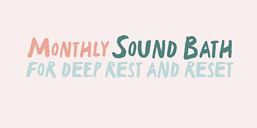 Monthly Sound Bath primary image