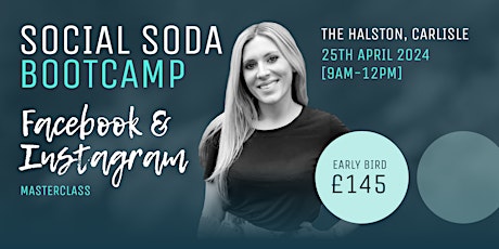 Social Soda Bootcamp: Facebook and Instagram Masterclass