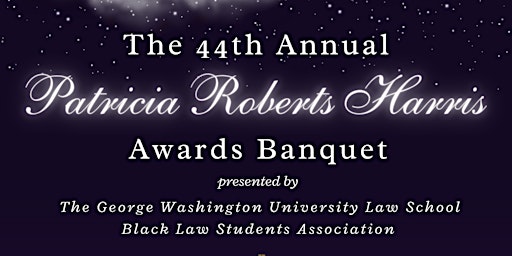 Hauptbild für The 44th Annual Patricia Roberts Harris Awards Banquet