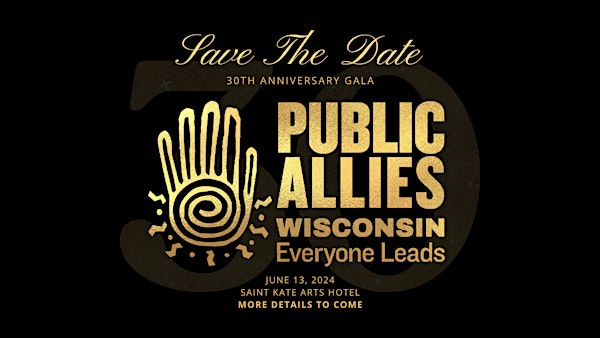 30th Anniversary Gala: A Celebration of Public Allies Wisconsin
