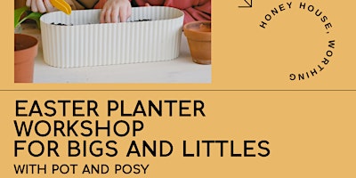 Image principale de Easter Planter Workshop with Pot and Posy at Honey House