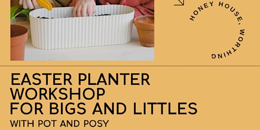 Imagem principal do evento Easter Planter Workshop with Pot and Posy at Honey House