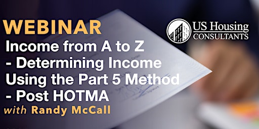 Income From A to Z-Determining Income Using Part 5 Method - Post HOTMA primary image