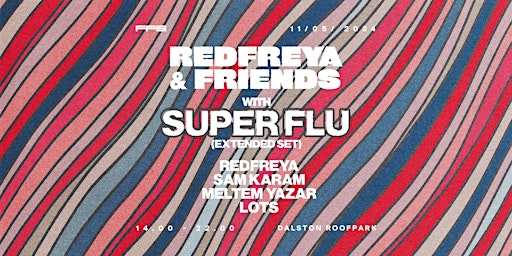 Imagem principal do evento Redfreya & Friends w/ Super Flu (Extended Set)