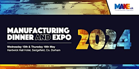 Manufacturing Dinner & Expo 2024