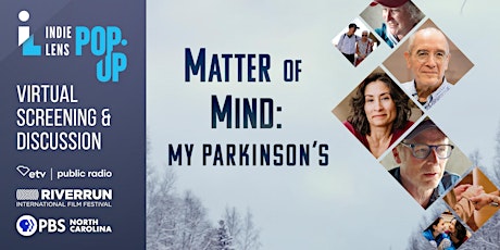 PBS NC Matter of Mind: My Parkinson's  Screening and Virtual Discussion primary image