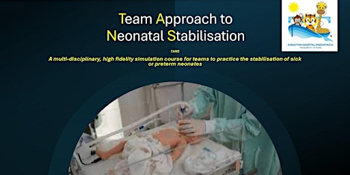 Imagem principal do evento Team Approach to Neonatal Stabilisation (TANS)