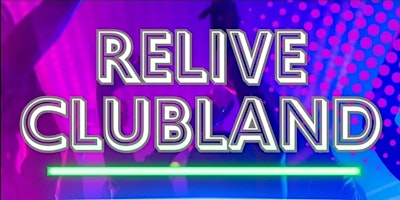 Re-Live Clubland primary image