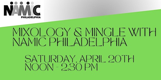 Image principale de Mixology & Mingle with NAMIC Philadelphia
