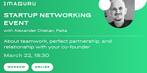 Startup Networking event with Alexander Chekan, Palta Partner&Chief ofStaff primary image
