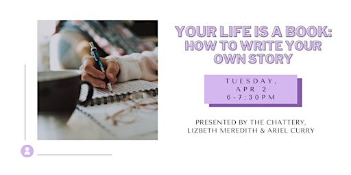 Imagem principal do evento Your Life is a Book:  How to Write Your Own Story