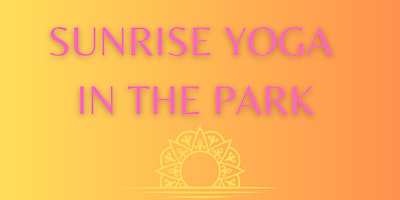 Sunrise Yoga in the Park primary image