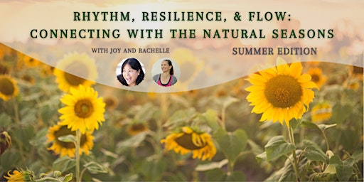 Rhythm, Resilience + Flow: Tune in to your Natural Seasons - Summer Edition primary image