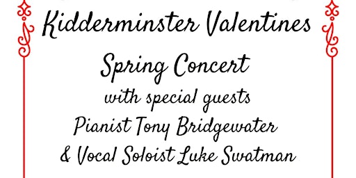 Immagine principale di Kidderminster Valentines Spring Concert with Special Guests 